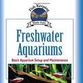 Cover Art for 9781931993111, Freshwater Aquariums by David Alderton
