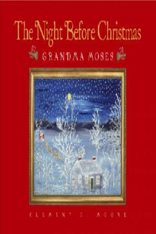 Cover Art for 9780789315687, Night Before Christmas by Grandma Moses