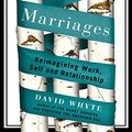 Cover Art for 9781423376538, The Three Marriages: Reimagining Work, Self and Relationship by David Whyte