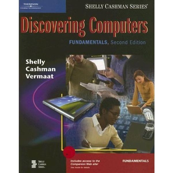 Cover Art for 9780619255473, Discovering Computers: Fundamentals by Gary B. Shelly, Misty E. Vermaat, Thomas J. Cashman