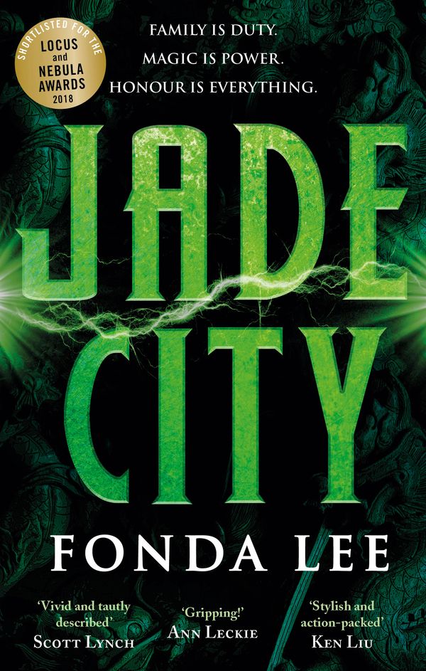 Cover Art for 9780356510514, Jade City: THE WORLD FANTASY AWARD WINNER by Fonda Lee