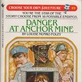 Cover Art for 9780553254969, Danger/Anchor Mine by Louise Munro Foley