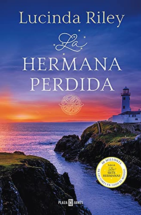 Cover Art for B093N7KF1K, La hermana perdida (Las Siete Hermanas 7) (Spanish Edition) by Lucinda Riley