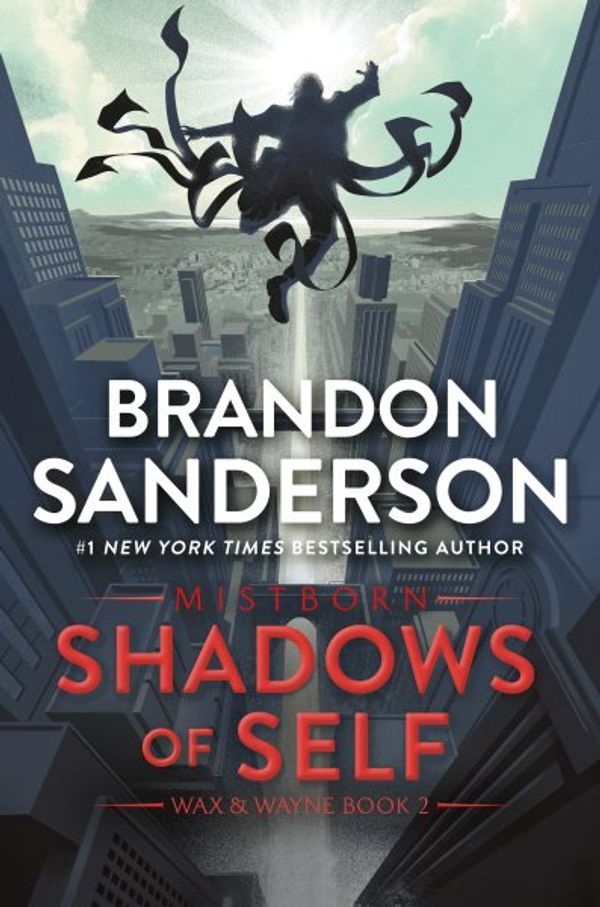 Cover Art for 9781250860019, Shadows of Self: A Mistborn Novel by Brandon Sanderson