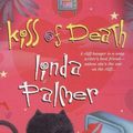 Cover Art for 9780425215821, Kiss of Death (A Daytime Mystery) by Linda Palmer