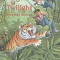 Cover Art for 9780606169578, Tigers at Twilight by Mary Pope Osborne