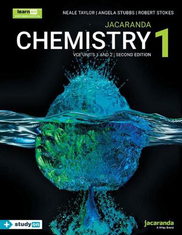 Cover Art for 9780730373643, Jacaranda Chemistry 1 VCE Units 1 and 2 Second Edition LearnON and Print by Angela Stubbs, Robert Stokes, Neale Taylor