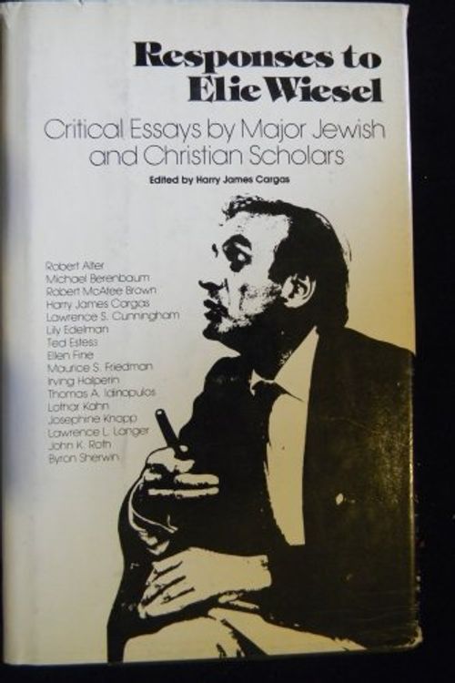 Cover Art for 9780892550319, Responses to Elie Wiesel by Harry James Cargas