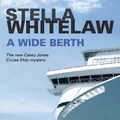 Cover Art for 9780727868695, A Wide Berth by Stella Whitelaw