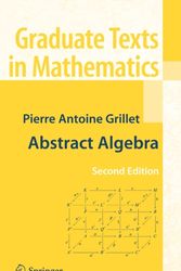 Cover Art for 9780387715674, Abstract Algebra by Pierre Antoine Grillet