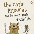 Cover Art for 9780141912424, The Cat's Pyjamas by Julia Cresswell