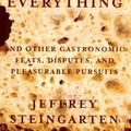 Cover Art for 9780679430889, The Man Who Ate Everything: And Other Gastronomic Feats, Disputes, and Pleasurable Pursuits by Jeffrey Steingarten