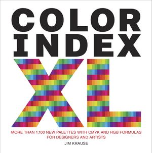 Cover Art for 9780399579783, Color Index XlMore than 1,100 New Palettes with CMYK and RGB ... by Jim Krause