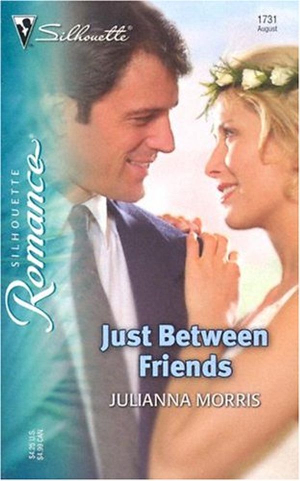 Cover Art for 9780373197316, Just Between Friends by Julianna Morris