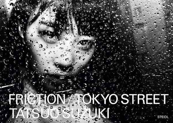 Cover Art for 9783958294134, Tatsuo Suzuki: Friction / Tokyo Streets by Tatsuo Suzuki