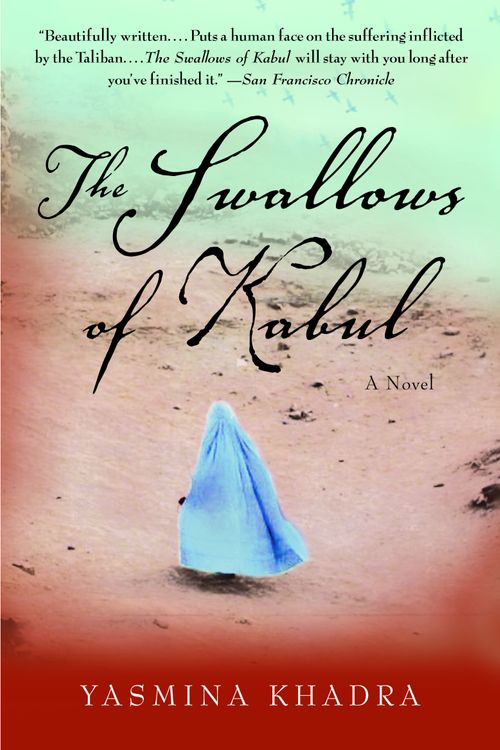 Cover Art for 9781400033768, The Swallows of Kabul by Yasmina Khadra