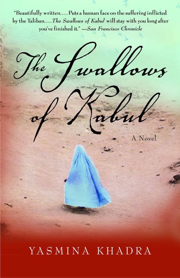 Cover Art for 9781400033768, The Swallows of Kabul by Yasmina Khadra