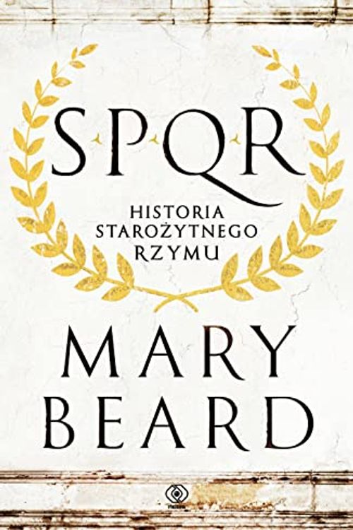 Cover Art for 9788381886291, SPQR Historia starożytnego Rzymu by Mary Beard