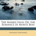 Cover Art for 9781148988269, The Marble Faun by Nathaniel Hawthorne