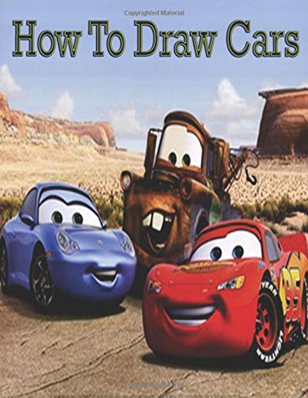 Cover Art for 9781540620392, How to Draw Cars: Draw Cars Step by Step (How To draw Car like a Pro) by Artz Creation