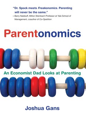 Cover Art for 9780262514972, Parentonomics: An Economist Dad Looks at Parenting by Joshua Gans