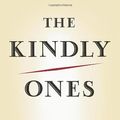 Cover Art for 9780701181659, The Kindly Ones by Jonathan Littell