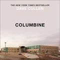 Cover Art for B07KB96TJG, Columbine by Dave Cullen