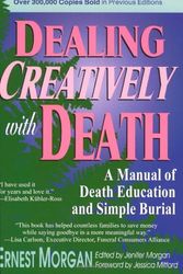 Cover Art for 9780942679243, Dealing Creatively with Death by Ernest Morgan