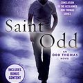 Cover Art for B00JI4ZSF6, Saint Odd: An Odd Thomas Novel by Dean Koontz