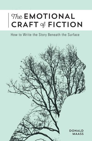 Cover Art for 9781440348372, The Emotional Craft of Fiction: How to Write with Emotional Power, Develop Achingly Real Characters, Move Your Readers, and Create Riveting Moral Stakes by Donald Maass