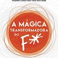 Cover Art for 9788568696309, A Mágica Transformadora do F# (Português) by Sarah Knight