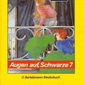 Cover Art for 9783570071243, Die Schwarze Sieben, Bd.10, Augen auf, Schwarze Sieben by Enid Blyton
