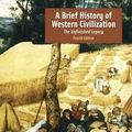 Cover Art for 9780321247575, ISBN: Brief History of Western Civilization The Unfinished Legacy 4th Edition /4e Mark Kishlansky Patrick Geary Patricia O'Brien by Mark Kishlansky Patrick Geary Patricia O'Brien