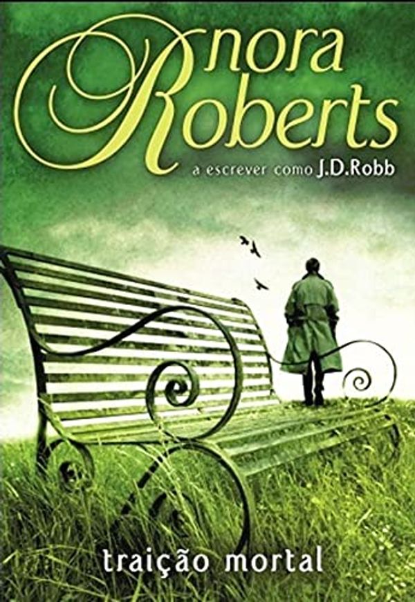 Cover Art for 9789897100383, Traição Mortal by J. D. Robb