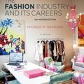 Cover Art for 9781628923421, FASHION INDUSTRY AND ITS CAREERS by GRANGER MICHELE M