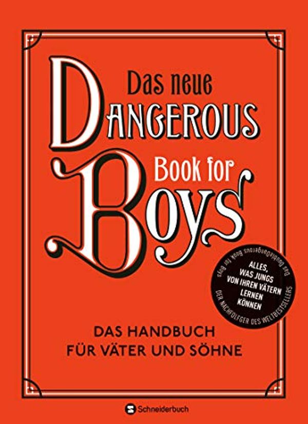 Cover Art for 9783505144264, Das neue Dangerous Book for Boys by Conn Iggulden, Arthur Iggulden, Cameron Iggulden