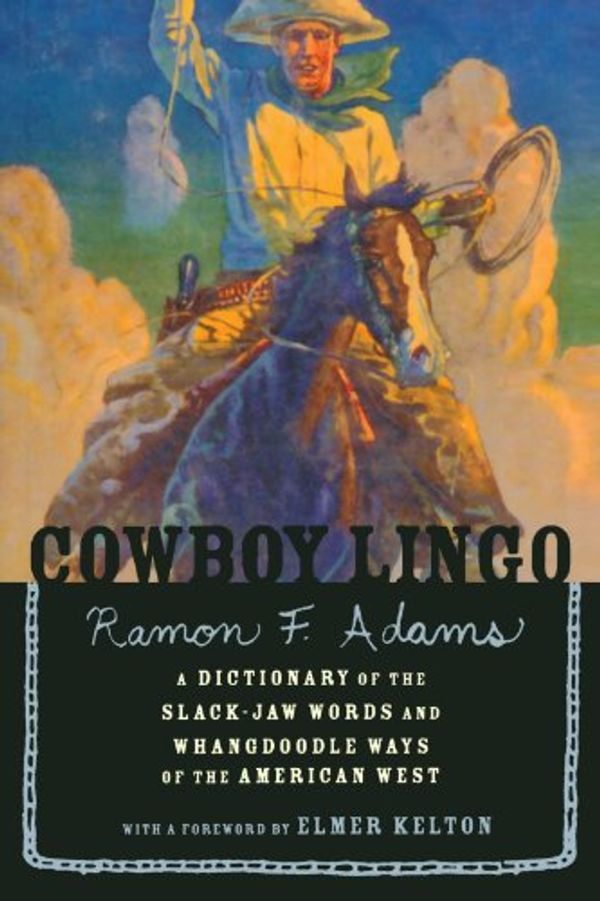 Cover Art for 9780618083497, Cowboy Lingo by Ramon F. Adams