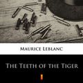 Cover Art for 9788381489300, The Teeth of the Tiger by Maurice Leblanc