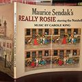 Cover Art for 9780060255374, Maurice Sendak's Really Rosie by Maurice Sendak, Carole King