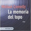 Cover Art for 9788838471971, La memoria del topo by Michael Connelly