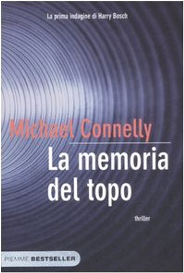 Cover Art for 9788838471971, La memoria del topo by Michael Connelly