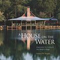 Cover Art for 9781621135852, A House on the Water by Robert Knight