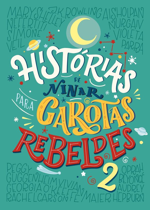 Cover Art for 9788550701776, Histórias de ninar para garotas rebeldes 2 by Elena Favilli, Francesca Cavallo