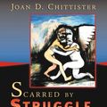 Cover Art for 9782895073970, Scarred By Struggle, Transformed By Hope by Joan D. Chittister