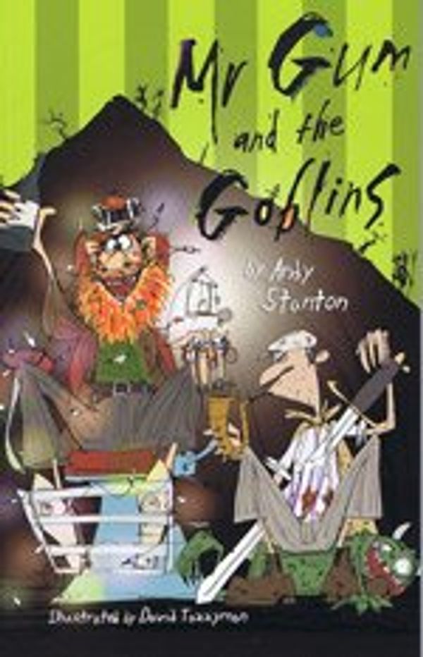 Cover Art for 9781405664028, Mr Gum and the Goblins by Andy Stanton