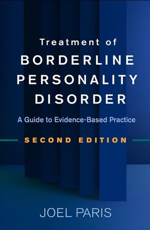 Cover Art for 9781462541935, Treatment of Borderline Personality Disorder: A Guide to Evidence-Based Practice 2ed by Joel Paris
