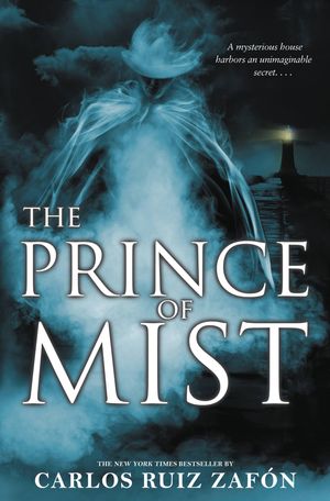 Cover Art for 9780316087674, The Prince of Mist by Carlos Ruiz Zafon