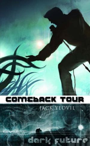 Cover Art for 9781844164103, Comeback Tour by Jack Yeovil