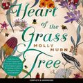 Cover Art for 9781787822122, Heart of the Grass Tree by Molly Murn
