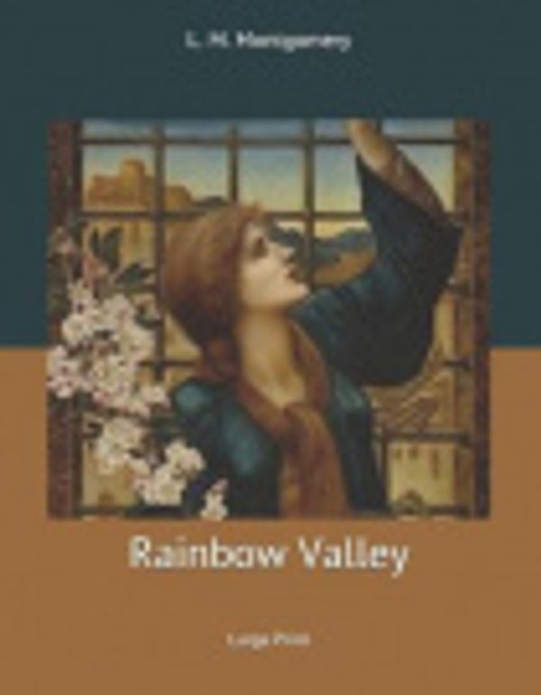 Cover Art for 9781707794379, Rainbow Valley by Lucy Maud Montgomery